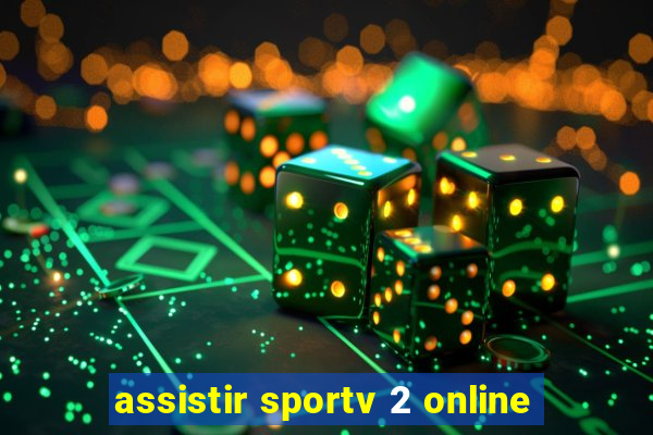 assistir sportv 2 online